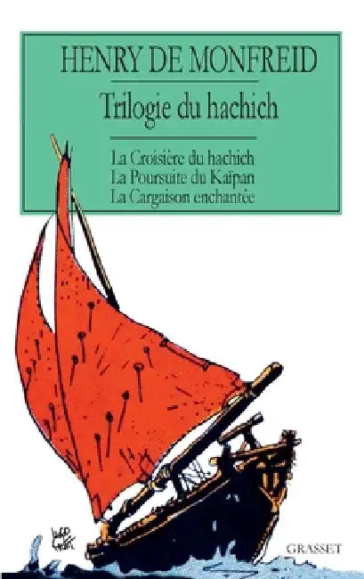La trilogie du hachich by Henry de Monfried
