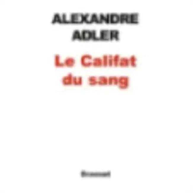 Le califat du sang by Adler-A
