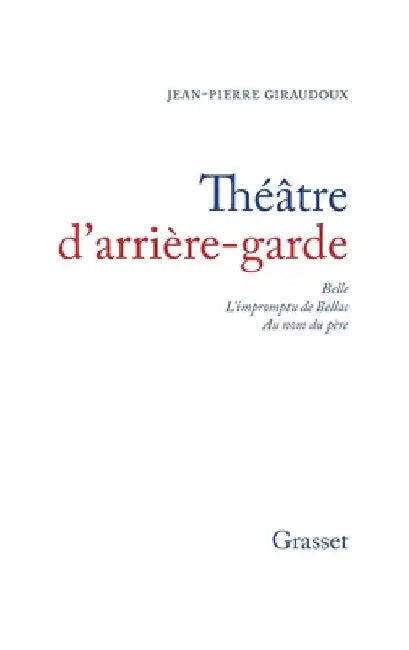 Théâtre d'arrière-garde by Giraudoux-J P.