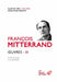 Oeuvres III: La Rose Au Poing (1973), ICI Et Maintenant (1980) by Francois Mitterrand, Pierre-Emmanuel Guigo, Georges Saunier