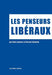 Les Penseurs Liberaux by Alain Laurent, Vincent Valentin