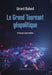 Le Grand Tournant Geopolitique by Gerard Chaliand