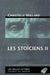 Les Stoiciens II: Le Stoicisme Intermediaire (Diogene de Babylonie, Panetius de Rhodes, Posidonius d'Apamee) by Christelle Veillard