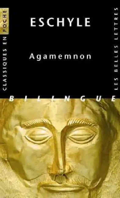 Eschyle, Agamemnon by Pierre Judet de La Combe