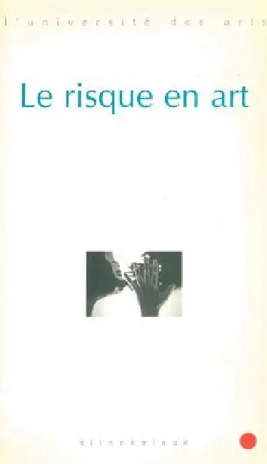 Le Risque En Art by Klincksieck