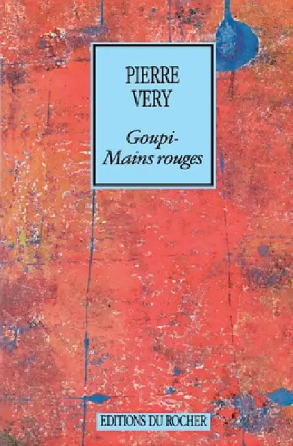 Goupi-Mains Rouges by Pierre Véry