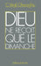 Dieu ne reçoit que le dimanche by Virgil C. Gheorghiu
