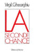 La seconde chance by Virgil C. Gheorghiu