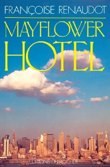 Mayflower Hôtel by Françoise Renaudot