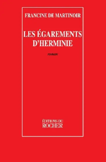 Les égarements d'Herminie by Francine de Martinoir