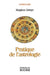 Pratique de l'astrologie by Stephen Arroyo, Nikou Tridon