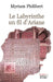 Le Labyrinthe, un fil d'Ariane by Myriam Philibert