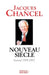 Nouveau siècle: Journal, 1999-2002 by Jacques Chancel
