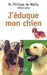 J'éduque mon chien by Docteur Philippe De Wailly