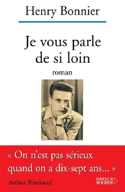 Je vous parle de si loin by Henry Bonnier