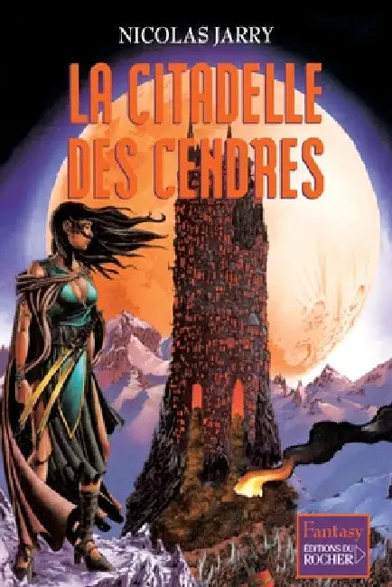 La Citadelle des cendres by Nicolas Jarry
