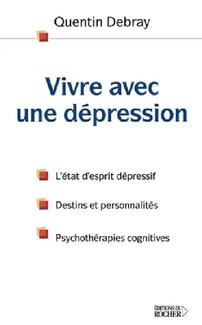 Vivre avec une dépression by Quentin Debray