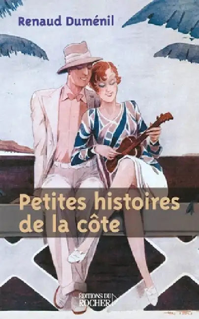 Petites histoires de la côte by Renaud Duménil