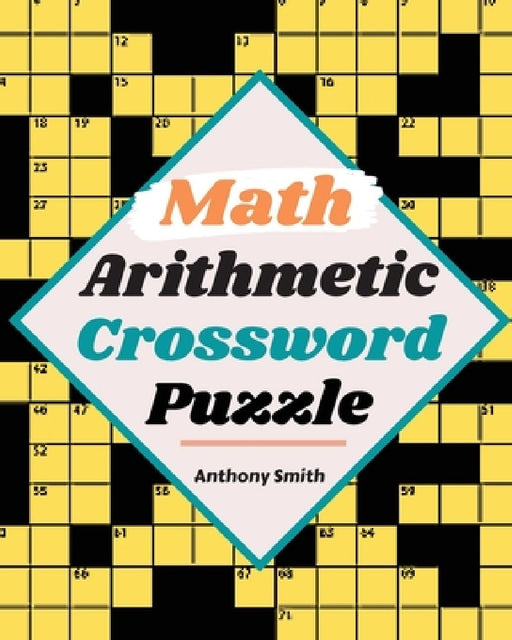 NEW Look!! Crossword Puzzle For Adults: 50 Moderate to Challenging Crossword Puzzle Book (Crossword Adults Activity Book) by Anthony Smith
