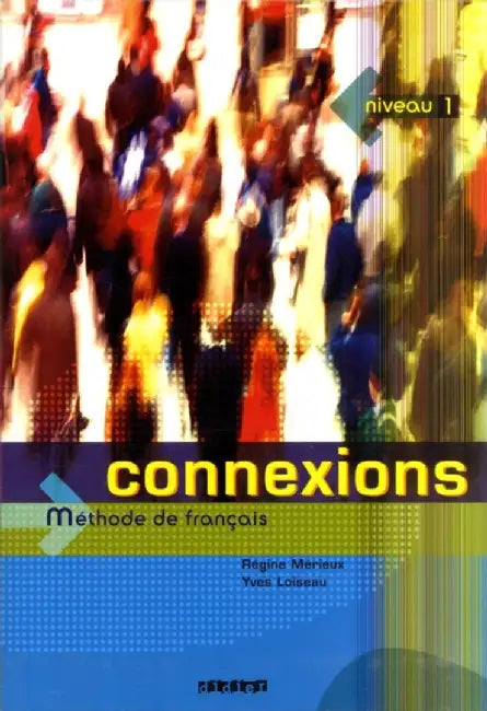 Connexions Methode De Franca by No Author