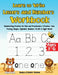 Learn to Write Letters and Numbers Workbook: Handwriting Practice for Kids and Preschoolers Practice Line Tracing, Shapes, Alphabet, Numbers (0-20) & by Isabela &. Buzzy