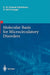 Molecular Basis for Microcirculatory Disorders by Geert W. Schmid-Schönbein