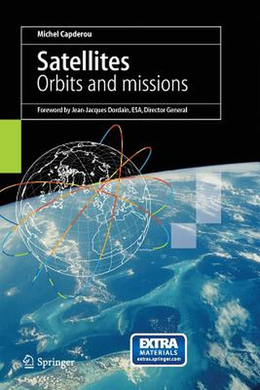 Satellites: Orbits and Missions by Michel Capderou