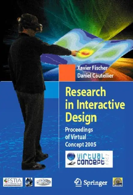 Research in Interactive Design: Proceedings of Virtual Concept 2005 by Xavier Fischer