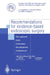 Recommendations for Evidence-Based Endoscopic Surgery: The Updated Eaes Consensus Development Conferences by Edmund Neugebauer