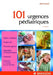 101 urgences pédiatriques by Jean Lavaud