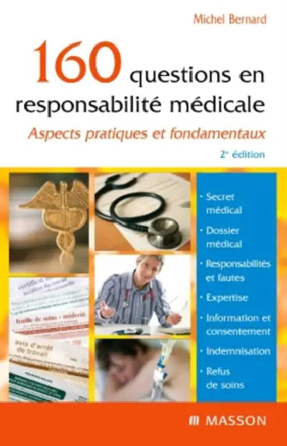 160 questions en responsabilité médicale: Aspects pratiques et fondamentaux by Michel Bernard