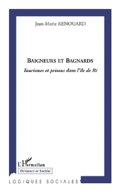 Baigneurs et bagnards by Jean-Marie Renouard