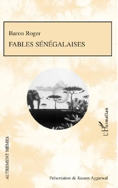Fables sénégalaises by Aggarwal Kusum