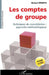 Les comptes de groupe: Techniques de consolidation: approche méthodologique by Effantin Richard