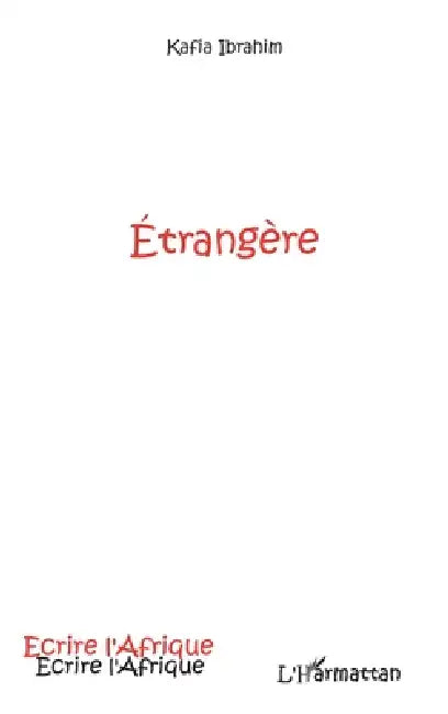 Etrangère by Ibrahim Kafia