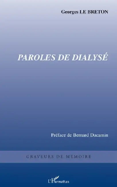 Paroles de dialysé by Georges Le Breton