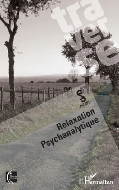 Traverse: Relaxation Psychanalytique by Marvaud Jean