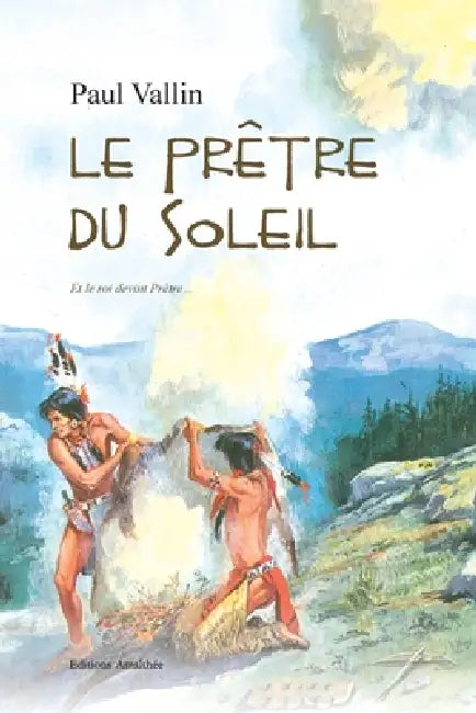 Le Prêtre du Soleil by Vallin-P