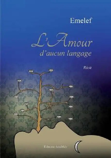 L'amour d'aucun langage by Emelef