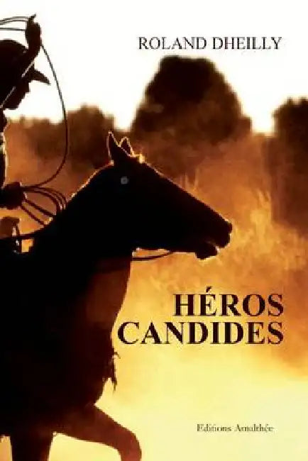 Héros Candides by Dheilly-R