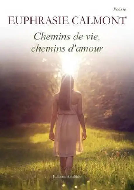 Chemins de vie, chemins d'amour by Calmont-E