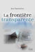 La frontière transparente by Damberloux-J