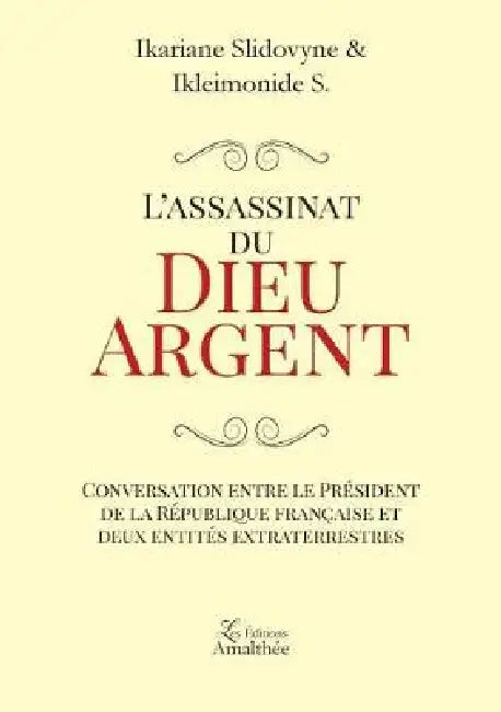 L'assassinat du Dieu Argent by Ikariane Slidovyne, Ikleimonide S