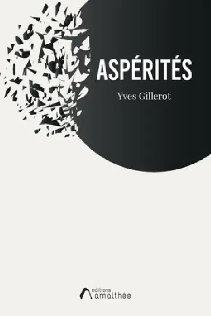 Aspérités by Gilerot-Y