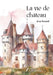 La vie de château by Renault-J