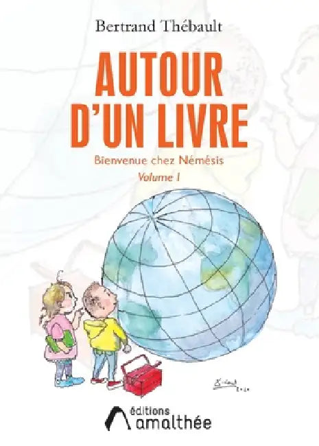 Autour d'un livre - Volume I by Bertrand Thébault