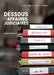 Les dessous des affaires judiciaires by Marcel Gay, Frédéric Crotta