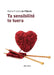 Ta sensibilité te tuera by Marie-France De Palacio