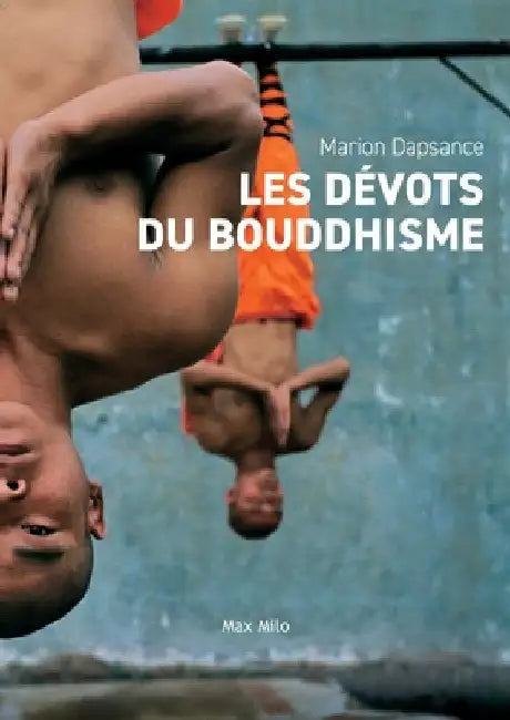 Les dévots du bouddhisme by Dapsance, Marion