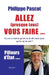 Allez (presque tous) vous faire...: Pilleurs d'État Tome II by Philippe Pascot